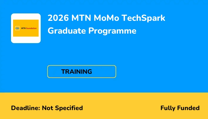 2026 MTN MoMo TechSpark Graduate Programme