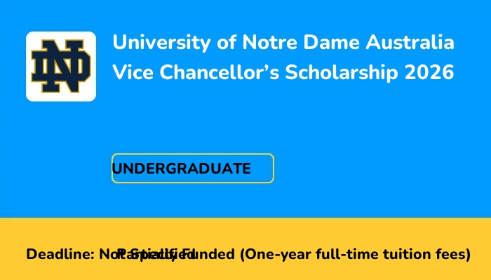 University of Notre Dame Australia Vice Chancellor's Scholarship 2026