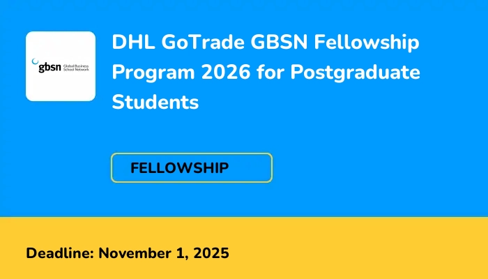 DHL GoTrade GBSN Fellowship Program 2026 for Postgraduate Students
