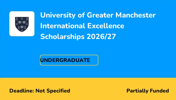 University of Greater Manchester International Excellence Scholarships 2026/27