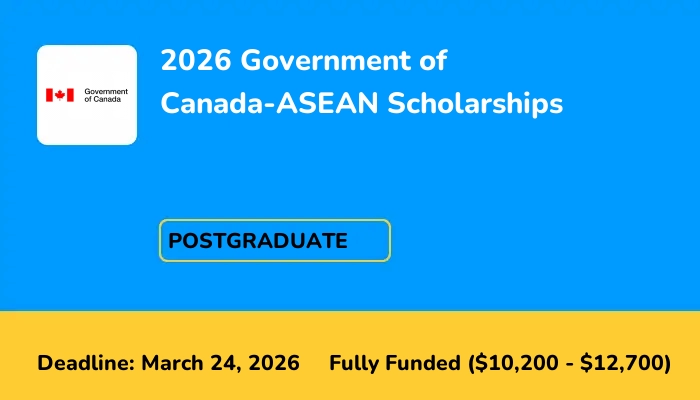 2026 Government of Canada-ASEAN Scholarships