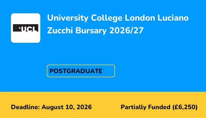 University College London Luciano Zucchi Bursary 2026/27