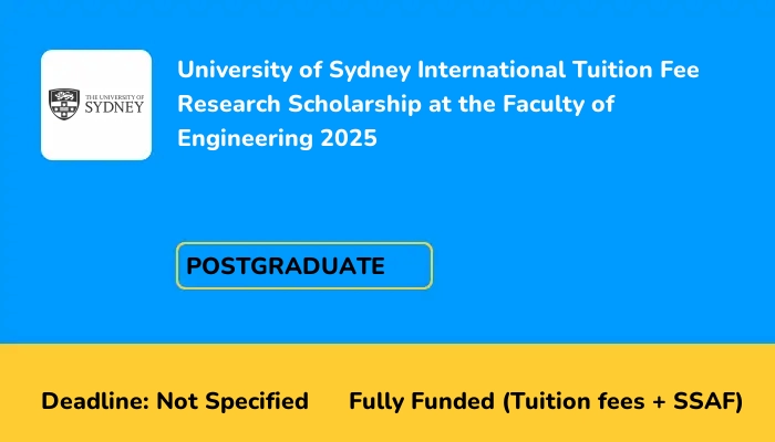 University of Sydney International Tuition Fee Research Scholarship at the Faculty of Engineering 2025