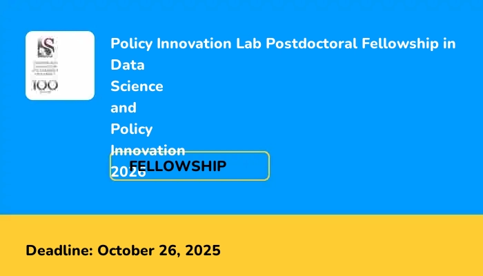 Policy Innovation Lab Postdoctoral Fellowship in Data Science and Policy Innovation 2026