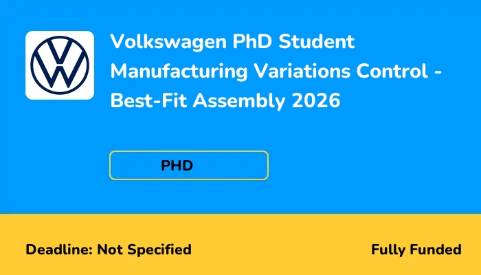 Volkswagen PhD Student Manufacturing Variations Control - Best-Fit Assembly 2026