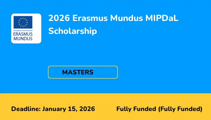 2026 Erasmus Mundus MIPDaL Scholarship