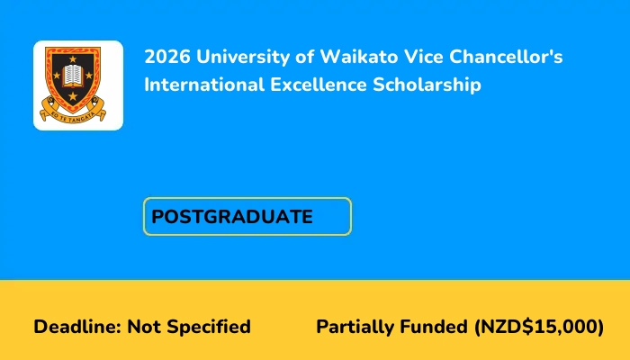 2026 University of Waikato Vice Chancellor's International Excellence Scholarship