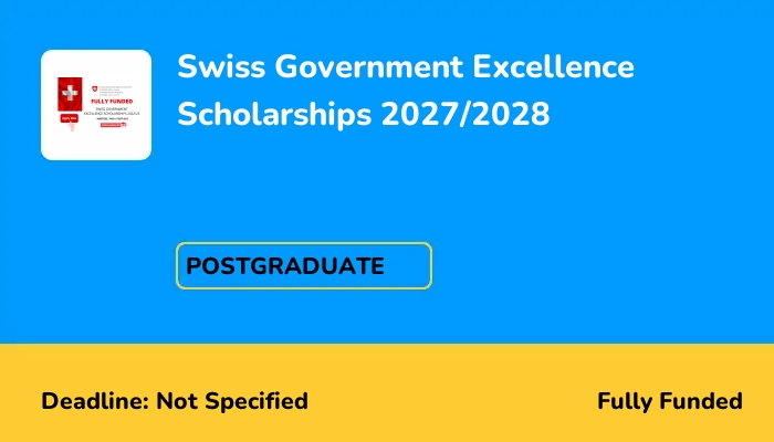 Swiss Government Excellence Scholarships 2027/2028