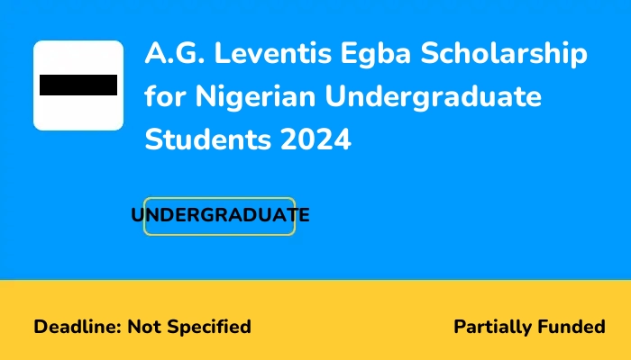 A.G. Leventis Egba Scholarship for Nigerian Undergraduate Students 2024