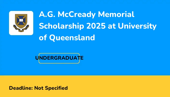 A.G. McCready Memorial Scholarship 2025 at University of Queensland