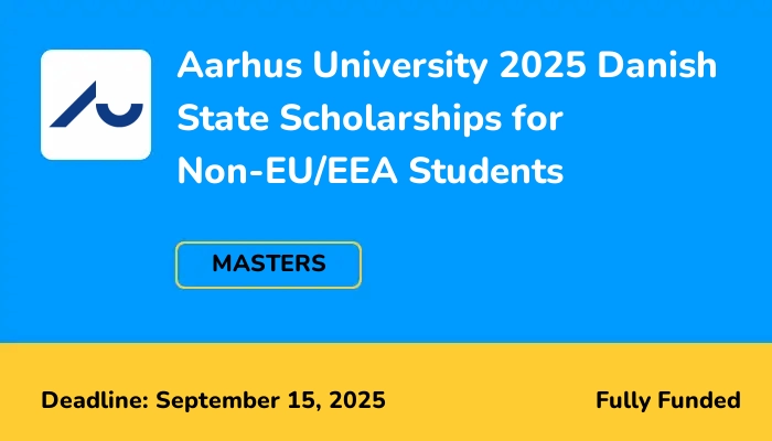 Aarhus University 2025 Danish State Scholarships for Non-EU/EEA Students