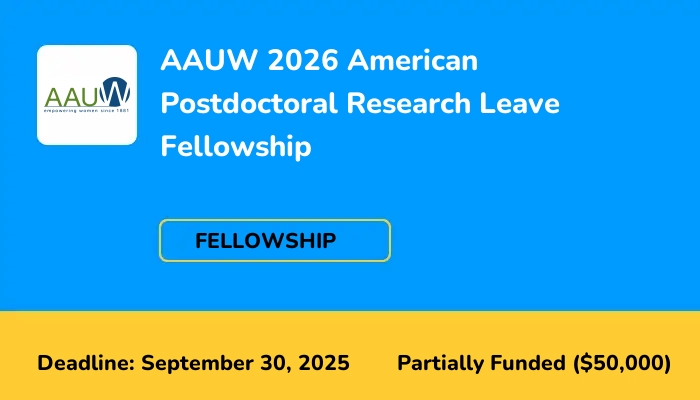 AAUW 2026 American Postdoctoral Research Leave Fellowship