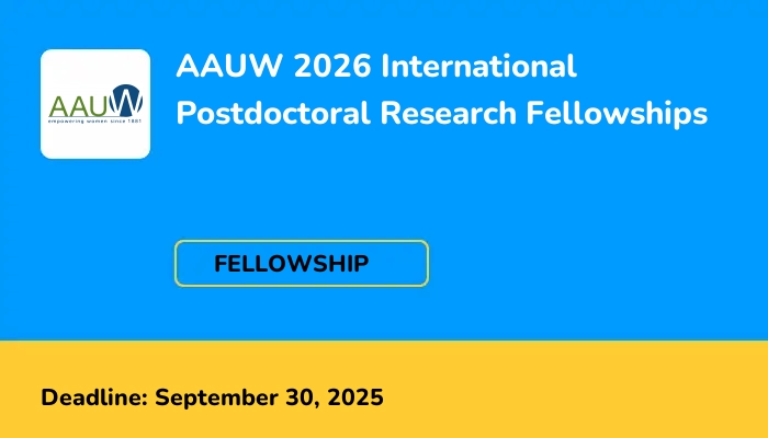 AAUW 2026 International Postdoctoral Research Fellowships