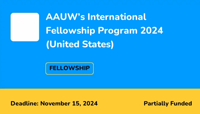 AAUW’s International Fellowship Program 2024 (United States)