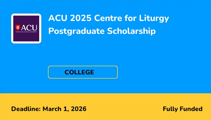 ACU 2025 Centre for Liturgy Postgraduate Scholarship
