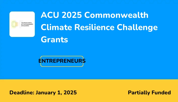ACU 2025 Commonwealth Climate Resilience Challenge Grants