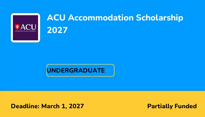 ACU Accommodation Scholarship 2027