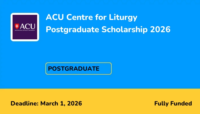 ACU Centre for Liturgy Postgraduate Scholarship 2026
