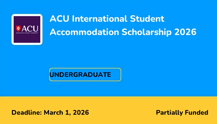 ACU International Student Accommodation Scholarship 2026