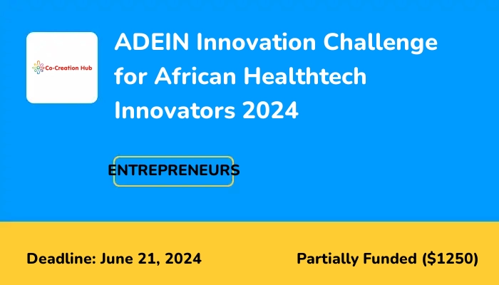 ADEIN Innovation Challenge for African Healthtech Innovators 2024