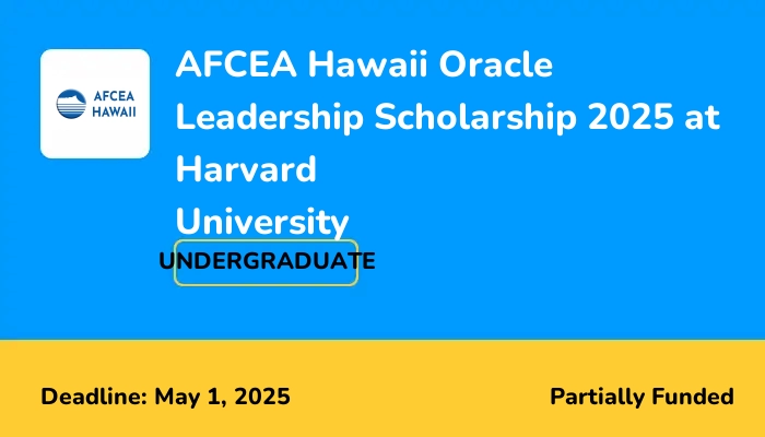 AFCEA Hawaii Oracle Leadership Scholarship 2025 at Harvard University