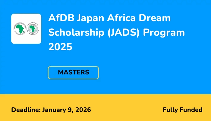 AfDB Japan Africa Dream Scholarship (JADS) Program 2025