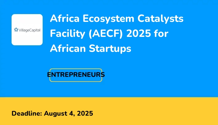 Africa Ecosystem Catalysts Facility (AECF) 2025 for African Startups