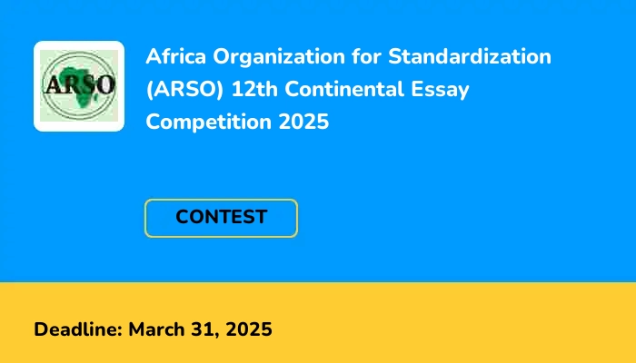 Africa Organization for Standardization (ARSO) 12th Continental Essay Competition 2025