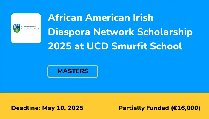 African American Irish Diaspora Network Scholarship 2025 at UCD Smurfit School
