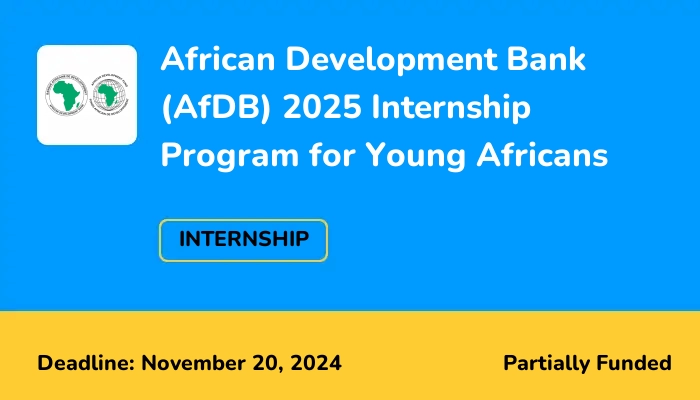 African Development Bank (AfDB) 2025 Internship Program for Young Africans