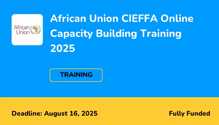 African Union CIEFFA Online Capacity Building Training 2025