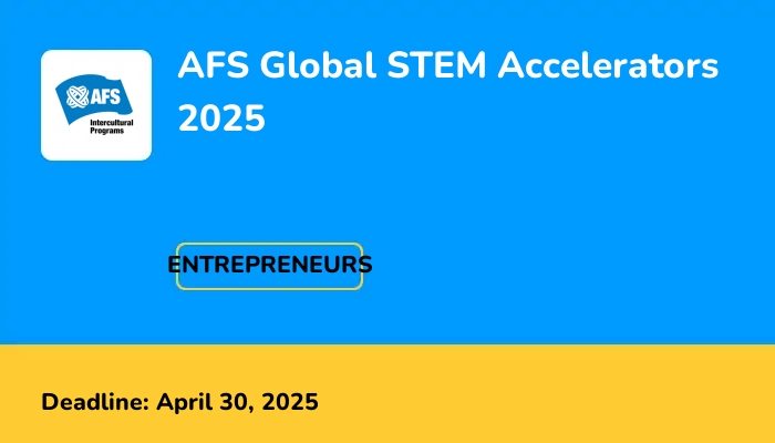 AFS Global STEM Accelerators 2025