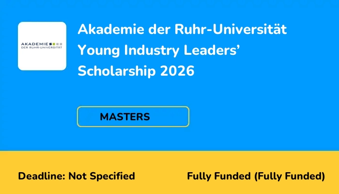 Akademie der Ruhr-Universitat Young Industry Leaders Scholarship 2026
