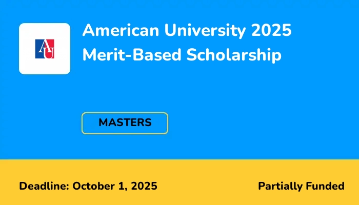American University 2025 Merit-Based Scholarship