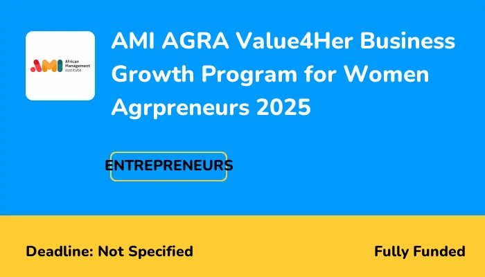 AMI AGRA Value4Her Business Growth Program for Women Agrpreneurs 2025