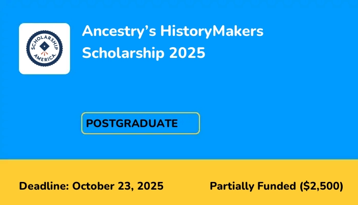 Ancestry’s HistoryMakers Scholarship 2025