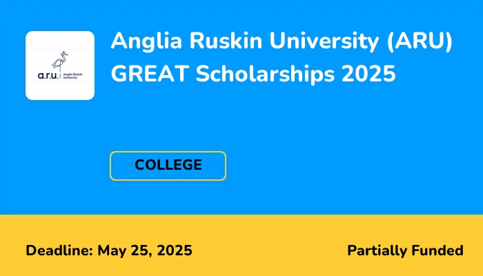Anglia Ruskin University (ARU) GREAT Scholarships 2025