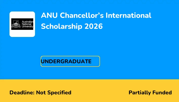 ANU Chancellor’s International Scholarship 2026