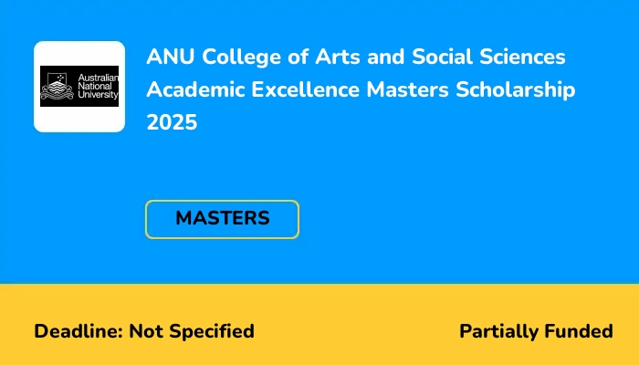 ANU College of Arts and Social Sciences Academic Excellence Masters Scholarship 2025