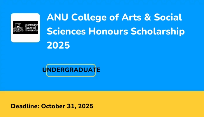 ANU College of Arts & Social Sciences Honours Scholarship 2025