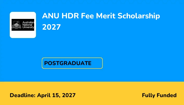 ANU HDR Fee Merit Scholarship 2027