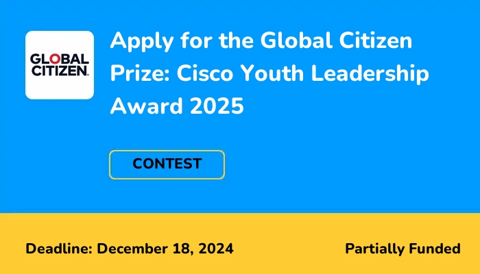 Apply for the Global Citizen Prize: Cisco Youth Leadership Award 2025