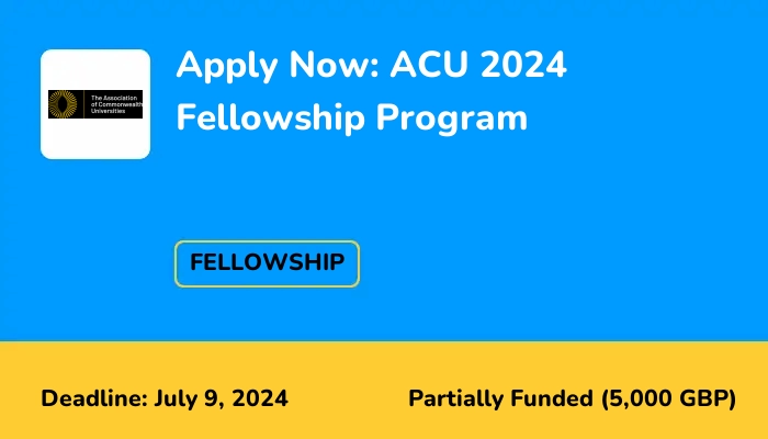 Apply Now: ACU 2024 Fellowship Program
