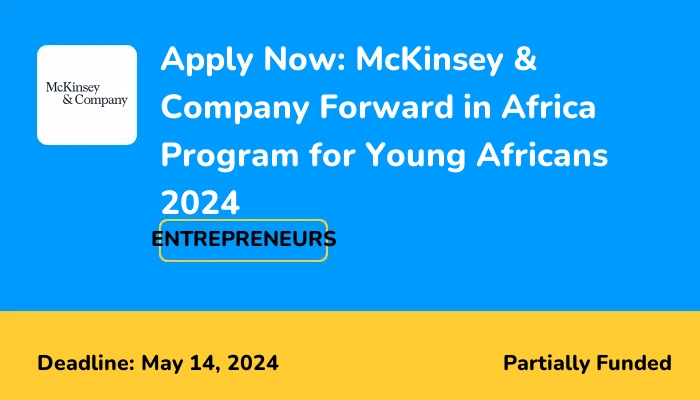 Apply Now: McKinsey & Company Forward in Africa Program for Young Africans 2024