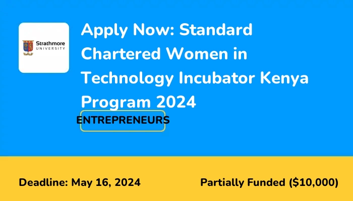 Apply Now: Standard Chartered Women in Technology Incubator Kenya Program 2024