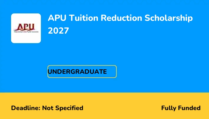 APU Tuition Reduction Scholarship 2027