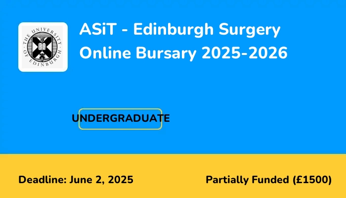 ASiT - Edinburgh Surgery Online Bursary 2025-2026