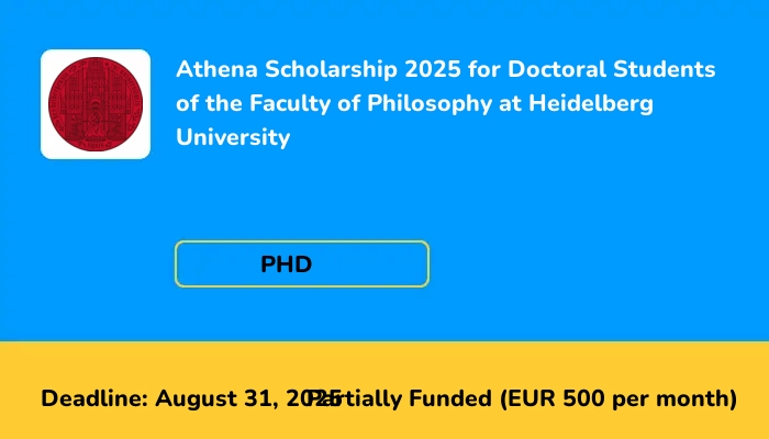 Athena Scholarship 2025 for Doctoral Students  of the Faculty of Philosophy at Heidelberg University