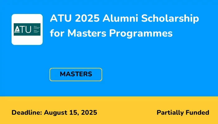 ATU 2025 Alumni Scholarship for Masters Programmes