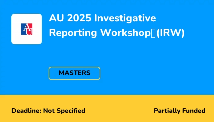 AU 2025 Investigative Reporting Workshop (IRW)